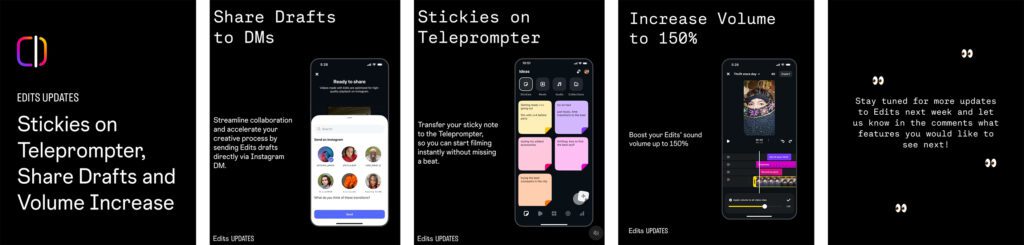 Carousel showcasing the new features recently added to Edits. These include sharing drafts to DMs, adding sticky notes on Teleprompter and being able to increase the volume to 150%.