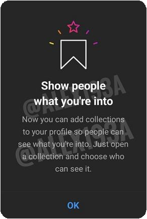 Phone screen showing the potential new Instagram feature. There is some text on screen below the 'saved' sign from the app that says 'Show people what you're into. Now you can add collections to your profile so people can see what you're into. Just open a collection and choose who can see it."