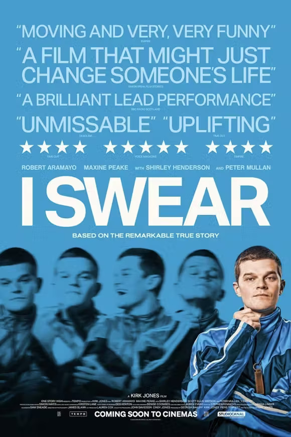 Poster from the film 'I swear', with the main character wearing a blue tracksuit, and above it, the title of the film and words from positive reviews.
